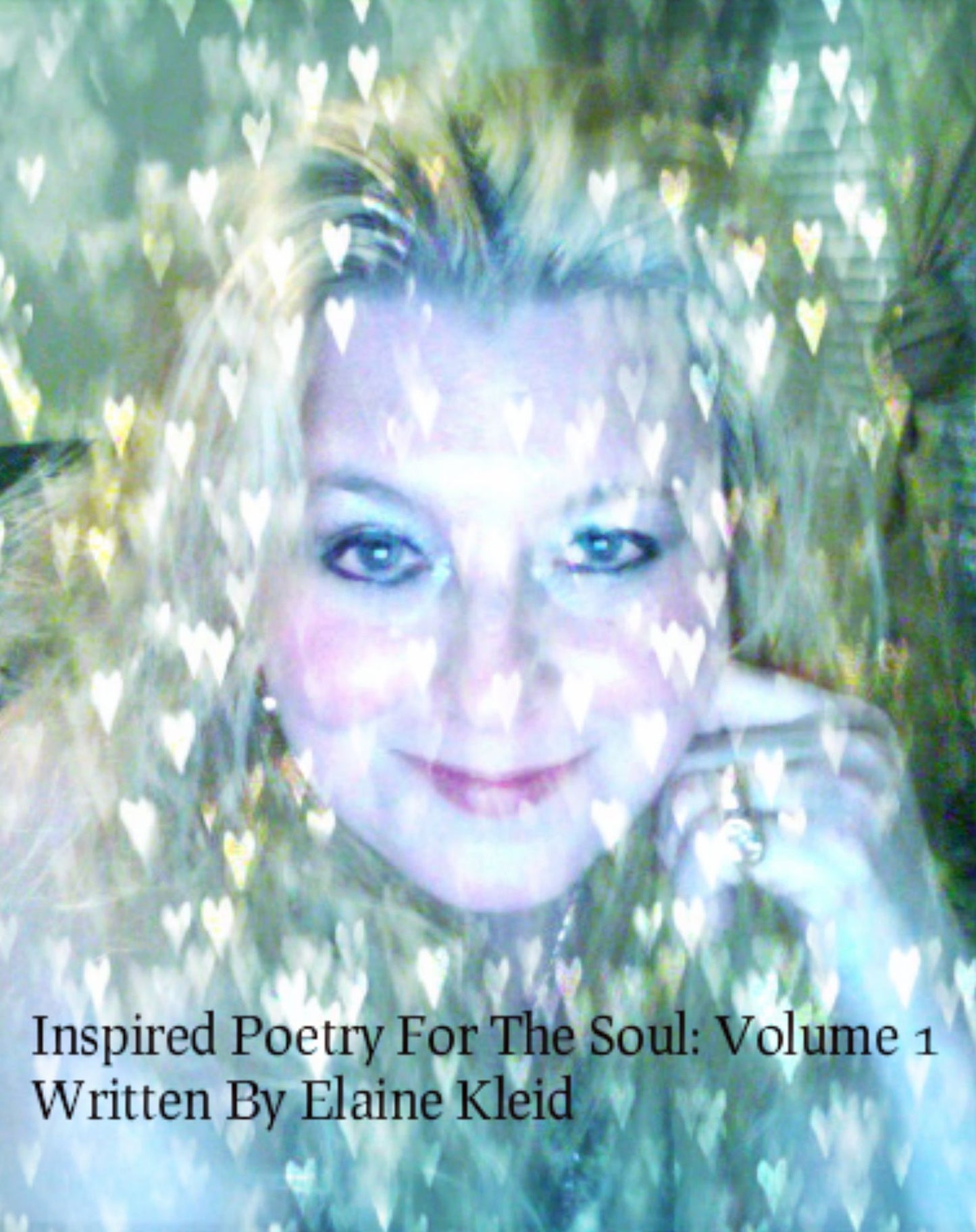 Inspirational Poems For The Soul: Volume 1