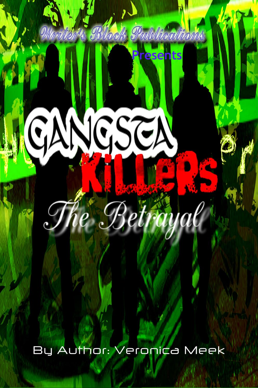 Gangsta Killers (The Betrayal)