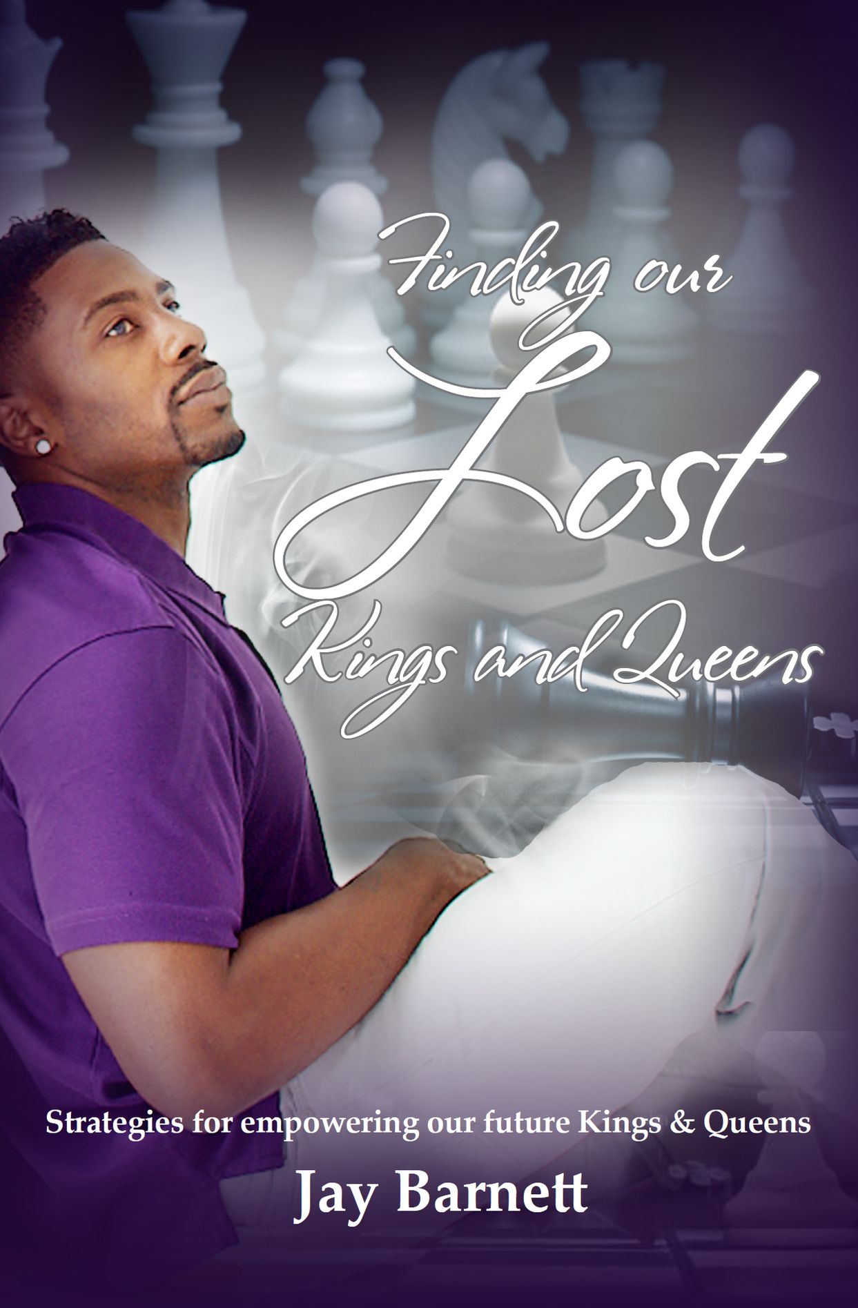 Finding Our Lost Kings and Queens: Strategies for Empowering Our Future Kings & Queens