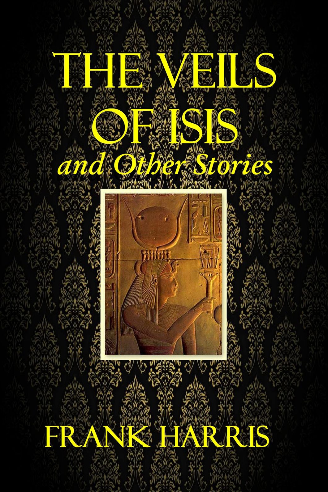 The Veils of Isis and Other Stories