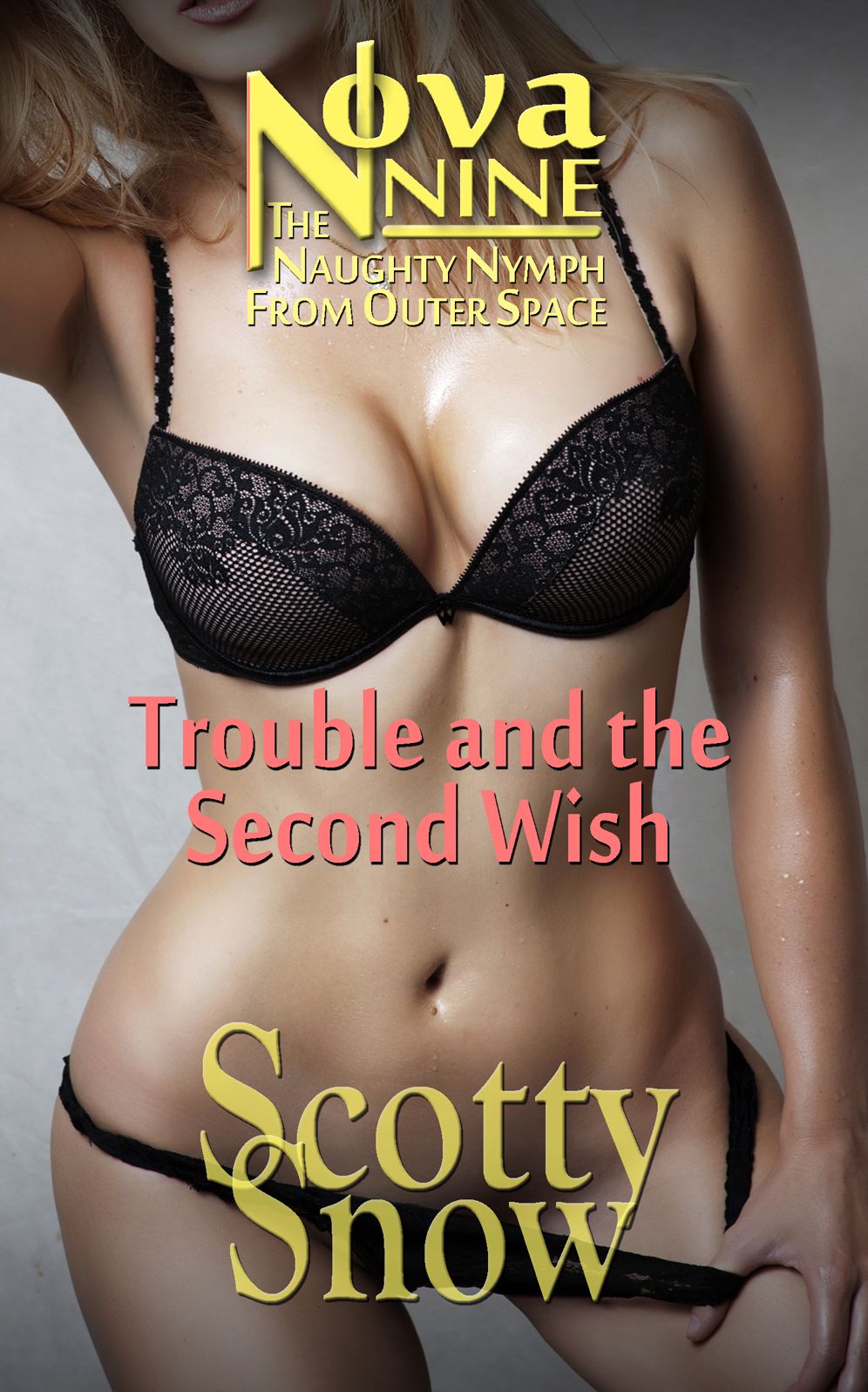 Nova Nine: Trouble and the Second Wish