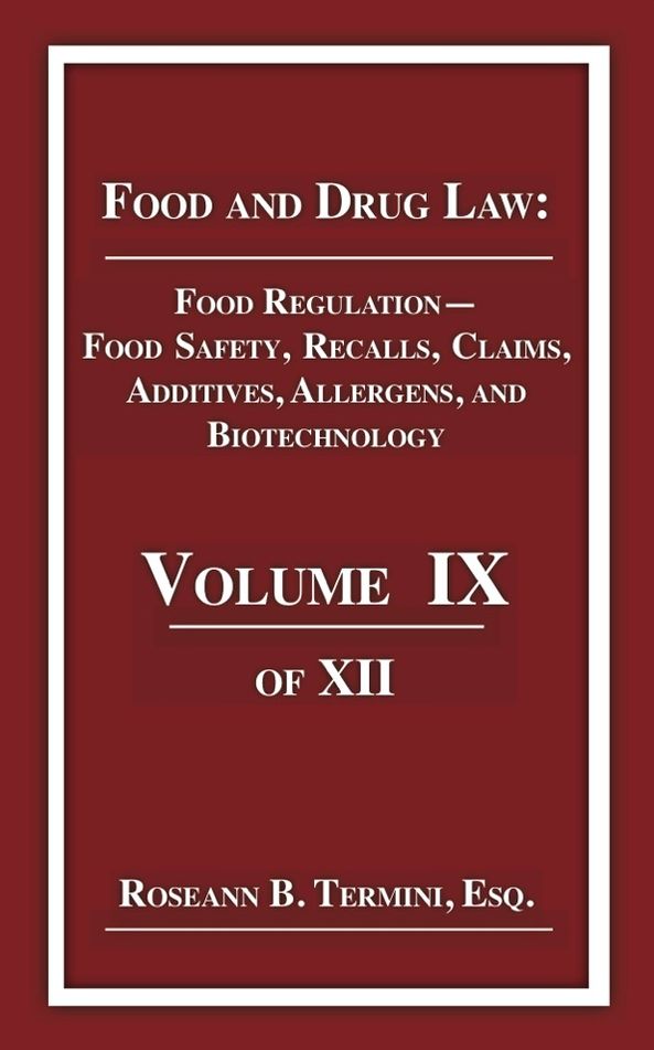 Food Law RegulationFood Safety, Pathogens, Recalls, Claims, Additives, Allergens, Biotechnology and HACCP