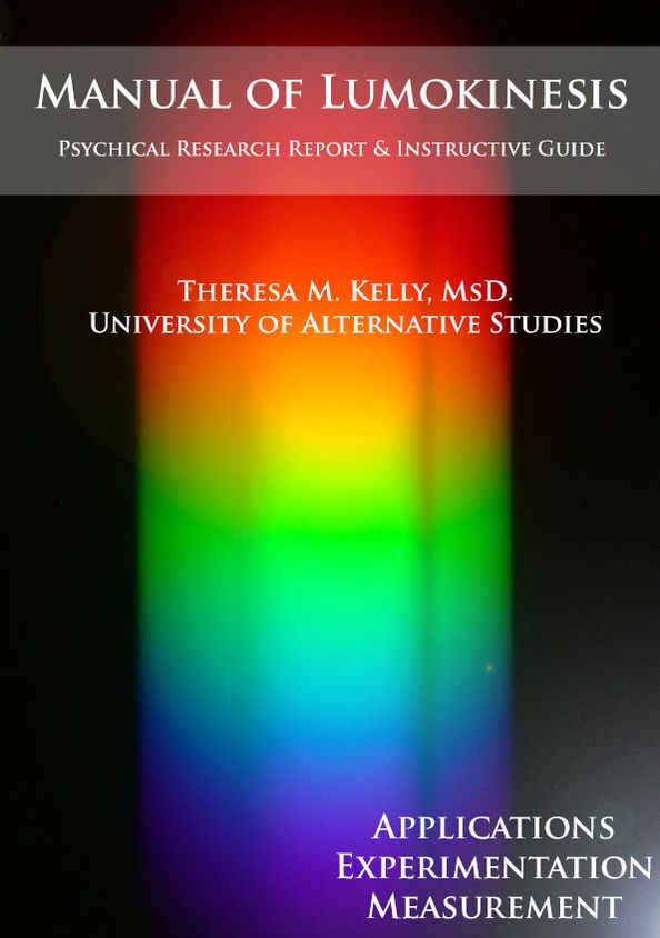 Manual of Lumokinesis: Applications, Experimentation, and Measurement