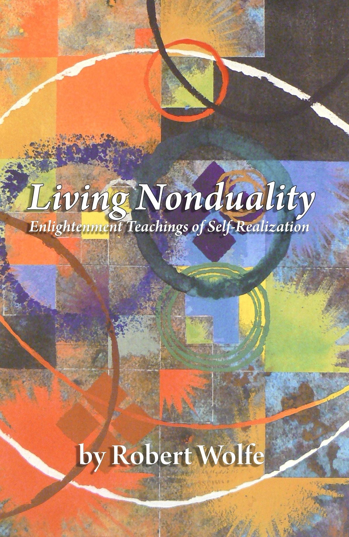 Living Nonduality: Enlightenment Teachings of Self-realization