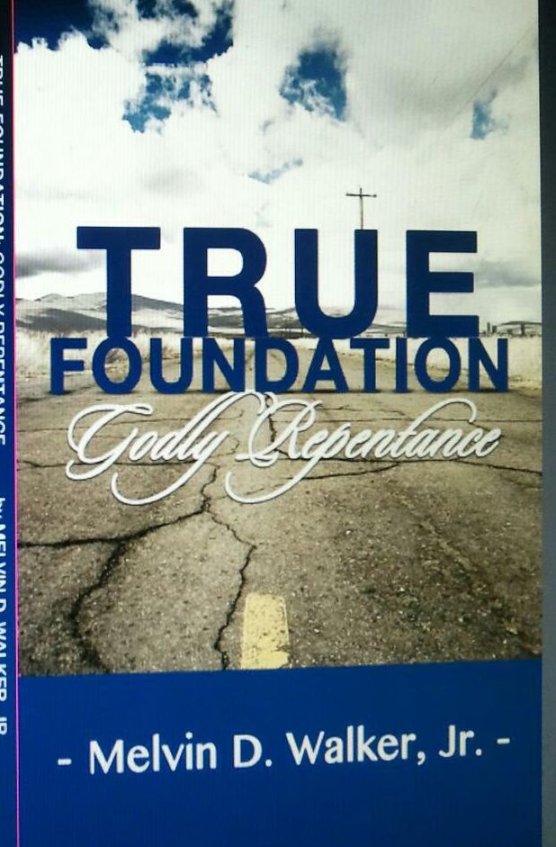 True Foundation: Godly Repentance