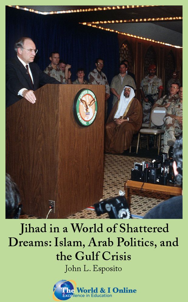 Jihad in a World of Shattered Dreams: Islam, Arab Politics, and the Gulf Crisis