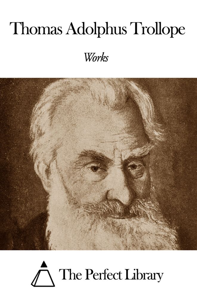 Works of Thomas Adolphus Trollope