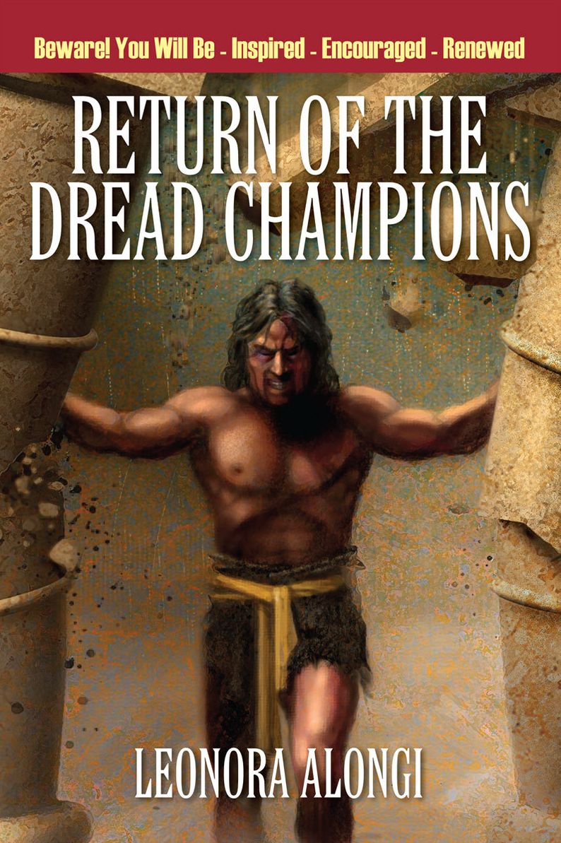 Return of the Dread Champions: Beware! You Will Be ~ Inspired ~ Encouraged ~ Renewed
