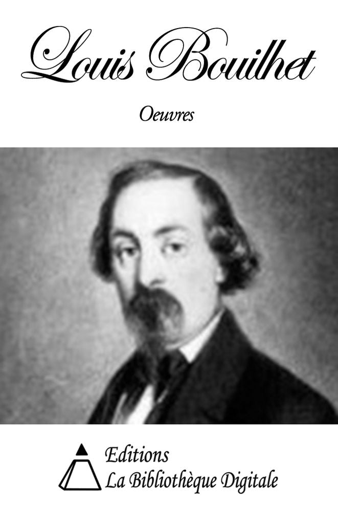 Oeuvres de Louis Bouilhet