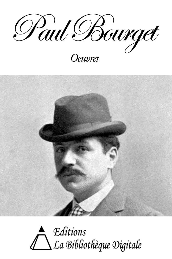 Oeuvres de Paul Bourget