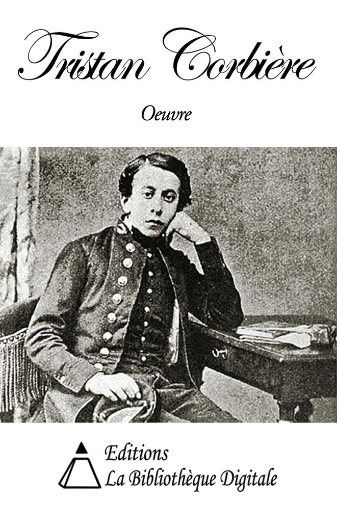 Oeuvre de Tristan Corbi&egrave;re