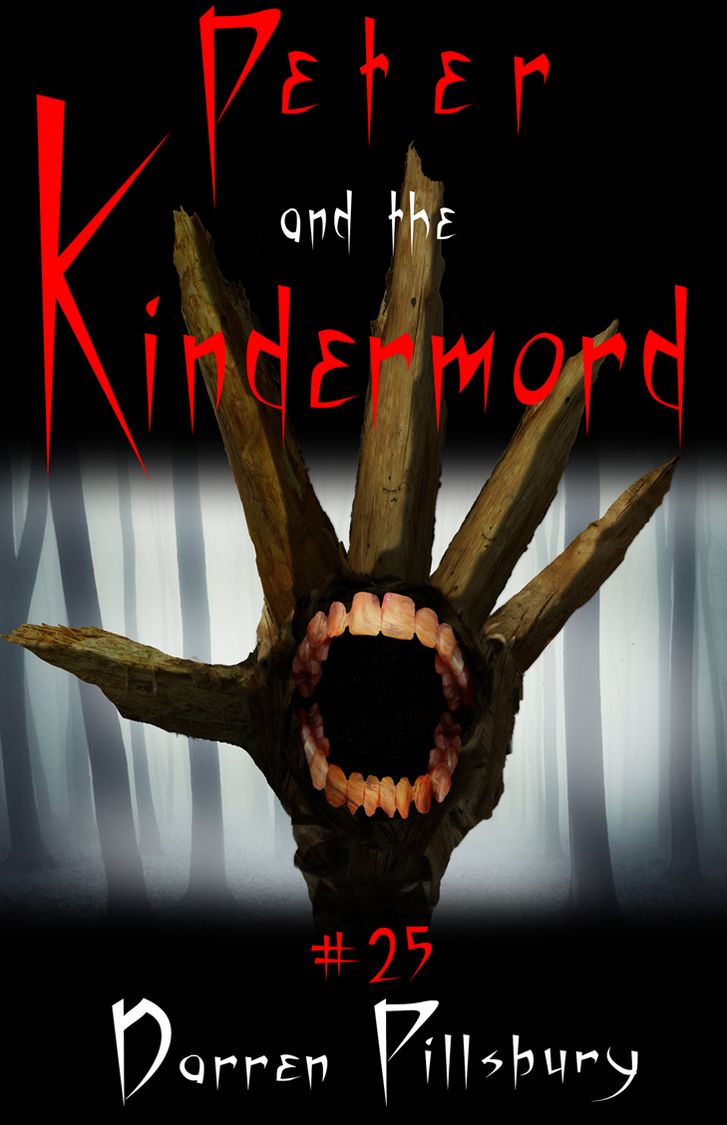 Peter and the Kindermord: Peter and the Monsters Story #25