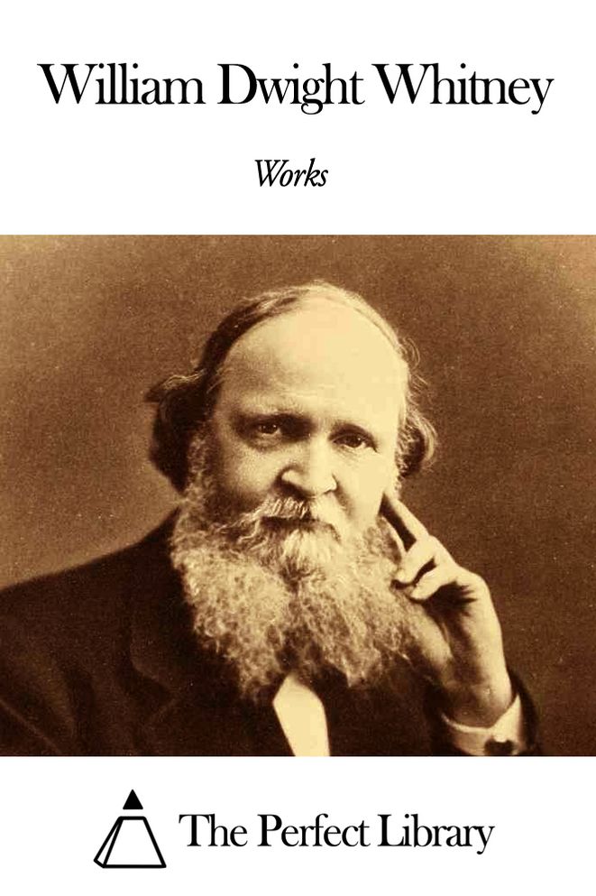 Works of William Dwight Whitney