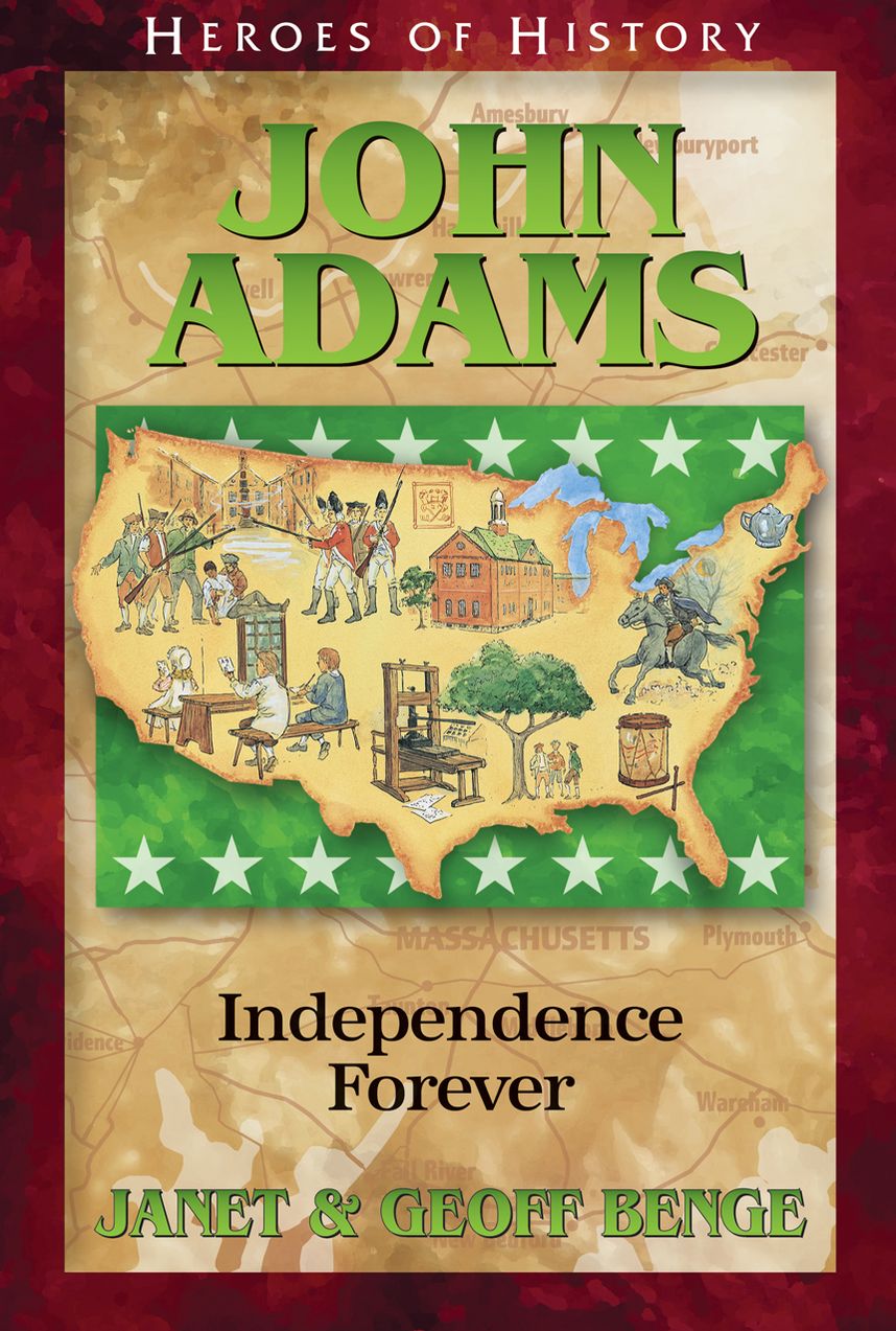 John Adams: Independence Forever