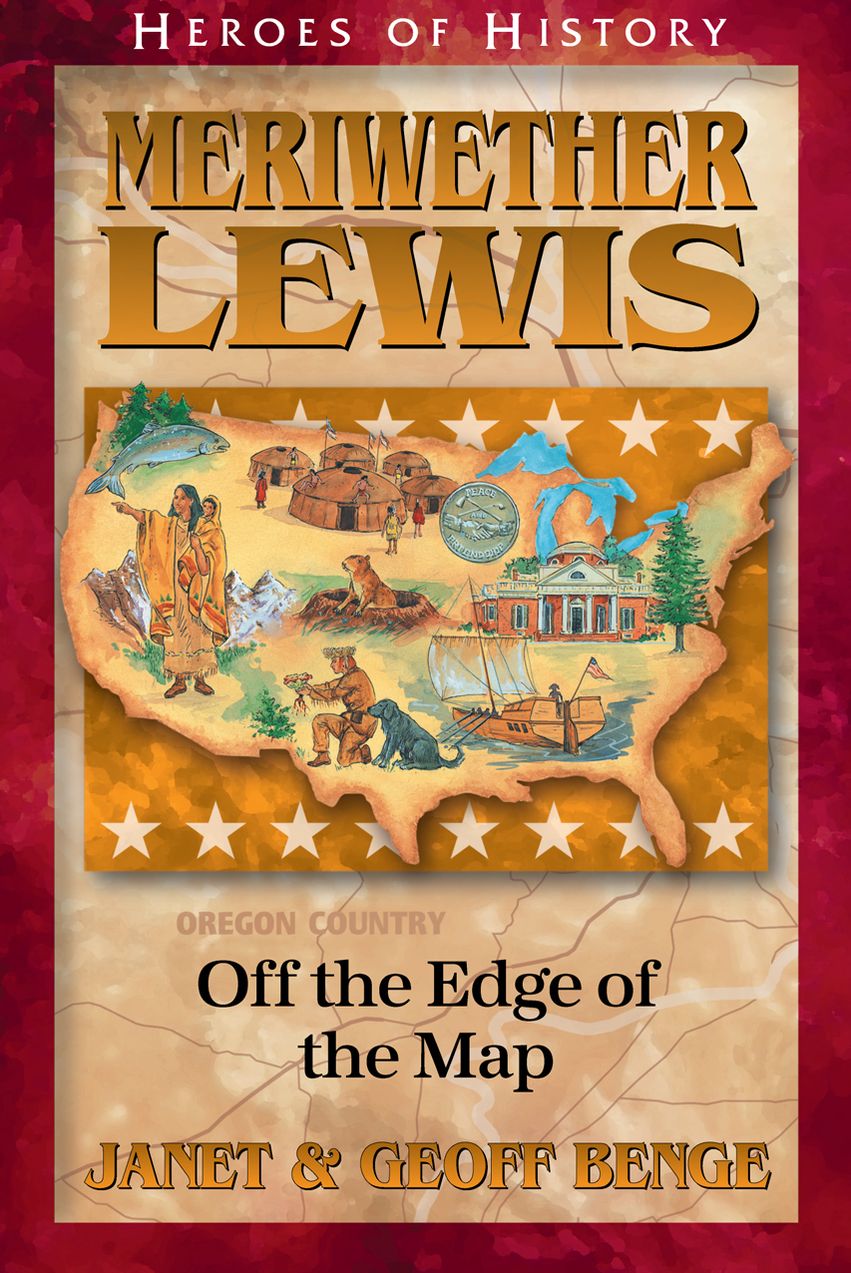 Meriwether Lewis: Off the Edge of the Map