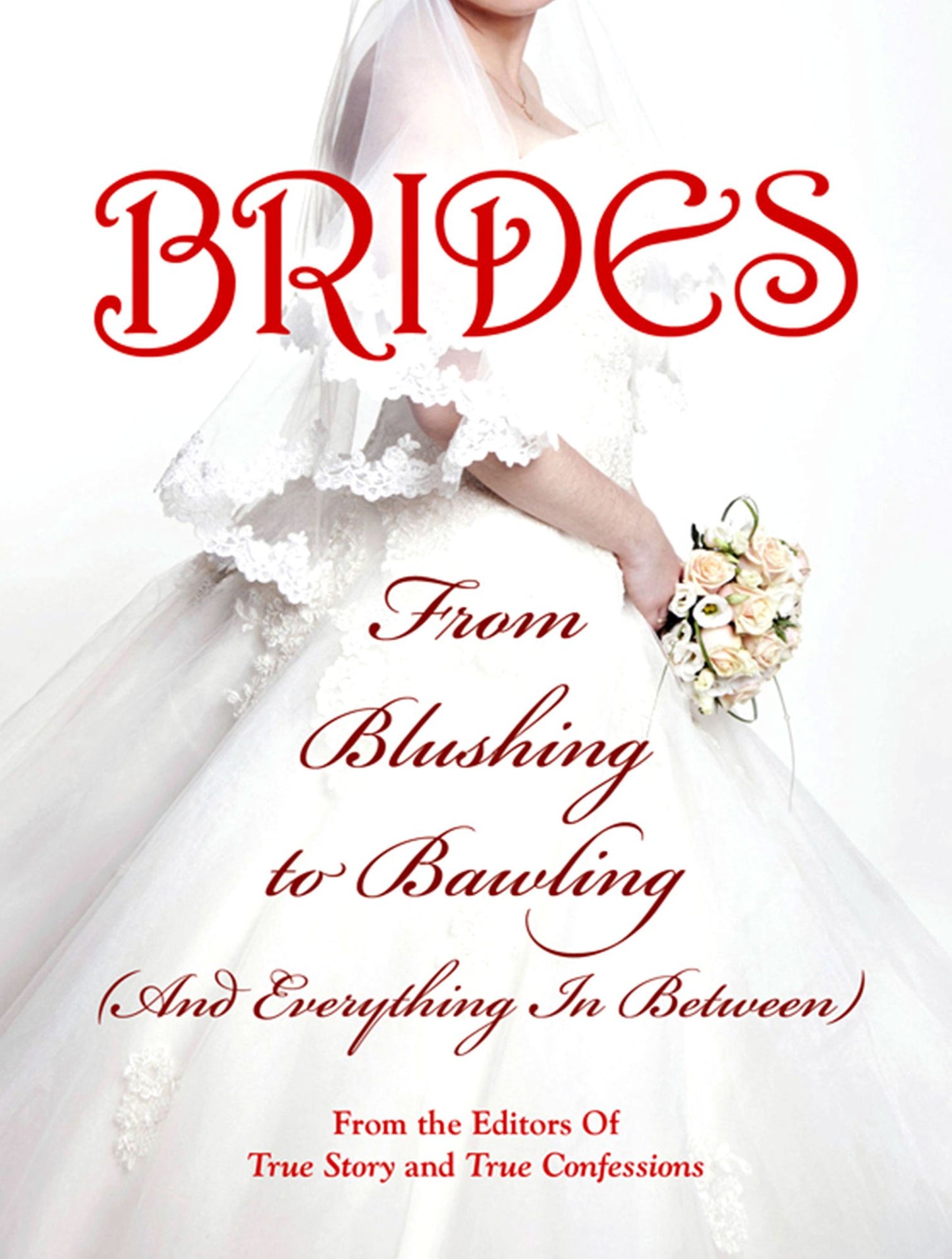 Brides: From Blushing To Bawling