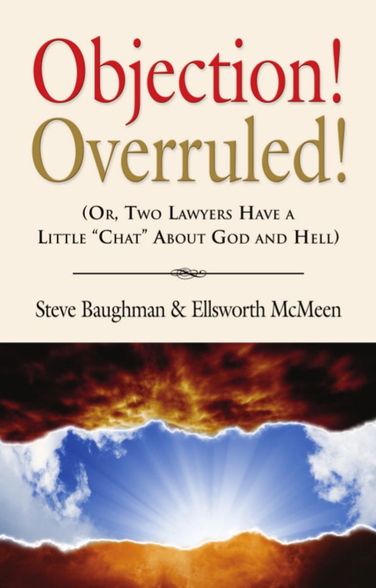 OBJECTION! OVERRULED! (Or, Two Lawyers Have a Little "Chat" About God and Hell)