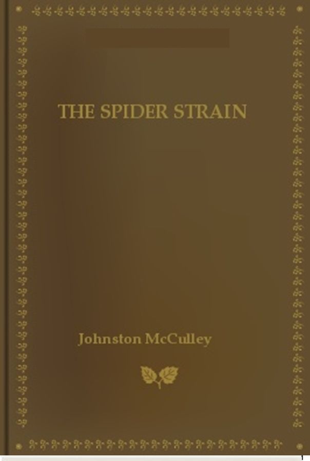 The Spider Strain