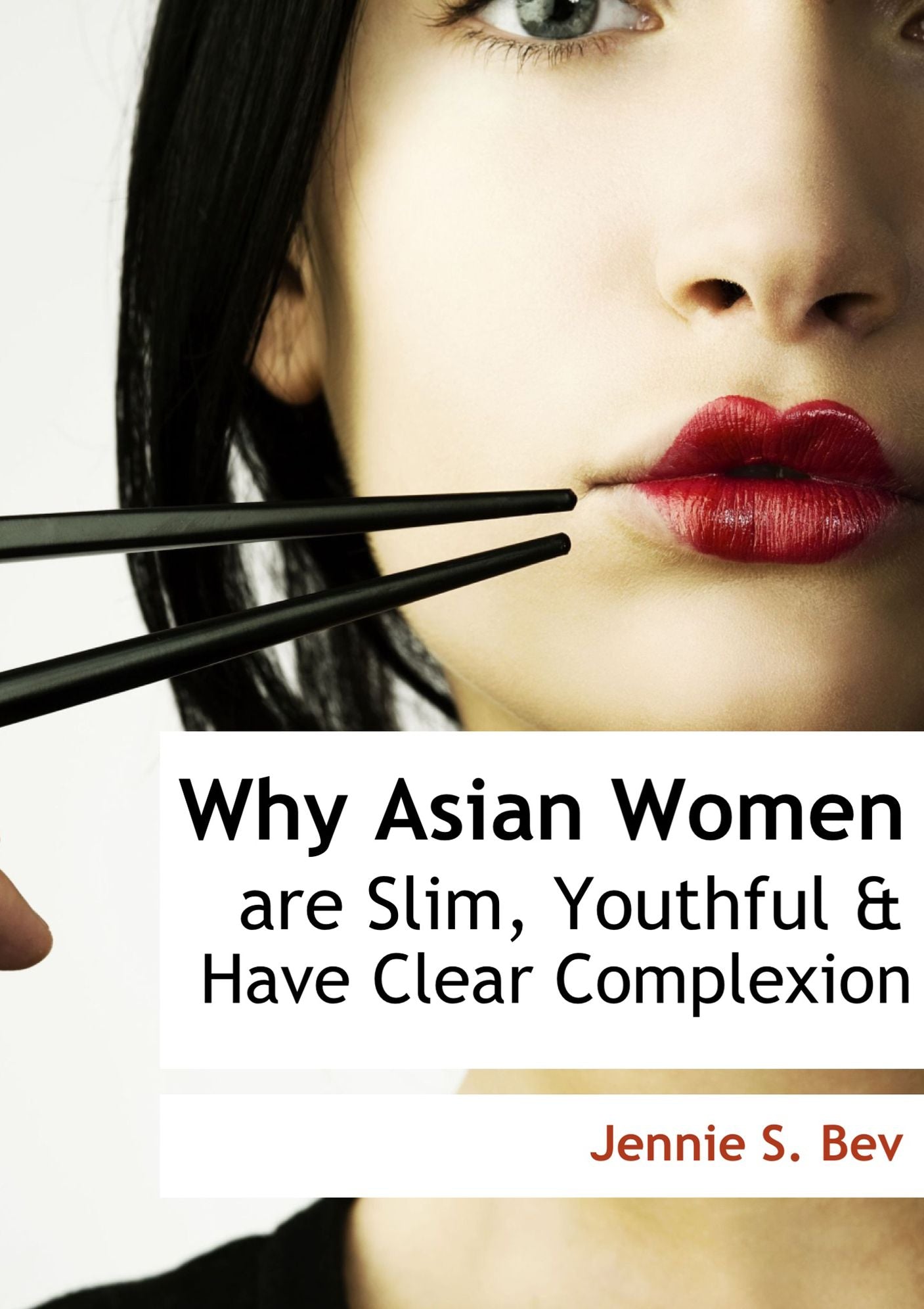 Why Asian Women Are Slim, Youthful, and Have Clear Complexion