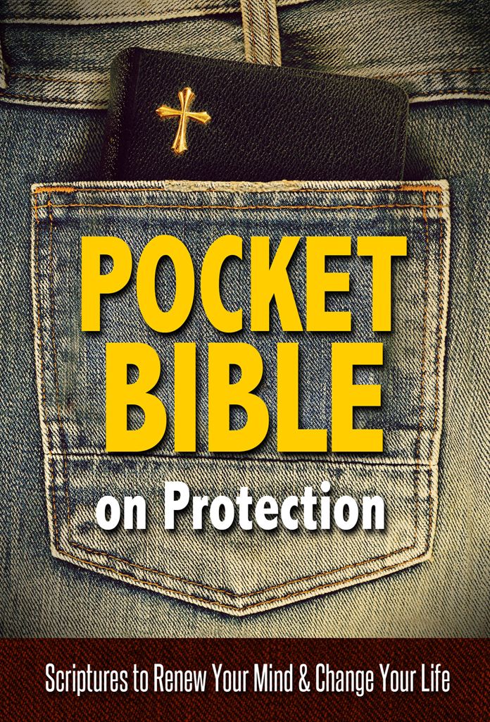 Pocket Bible on Protection: Scriptures to Renew Your Mind and Change Your Life