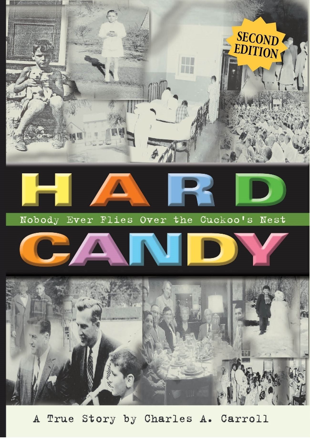 Hard Candy: Nobody Ever Flies Over the Cuckoo's Nest