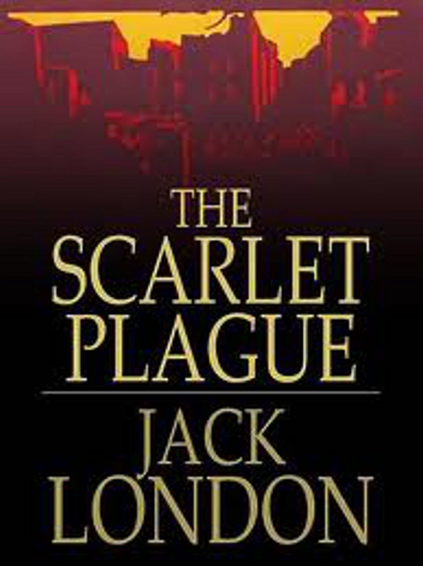 The Scarlet Plague Complete Version