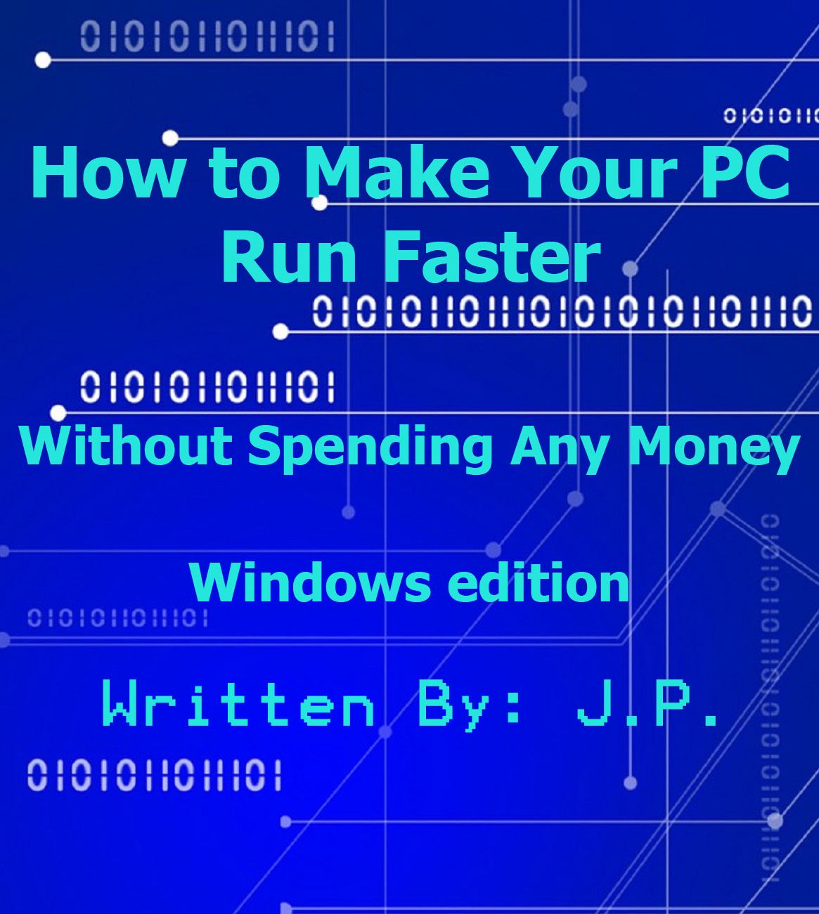 How to Make Your PC Run Faster Without Spending Any Money
