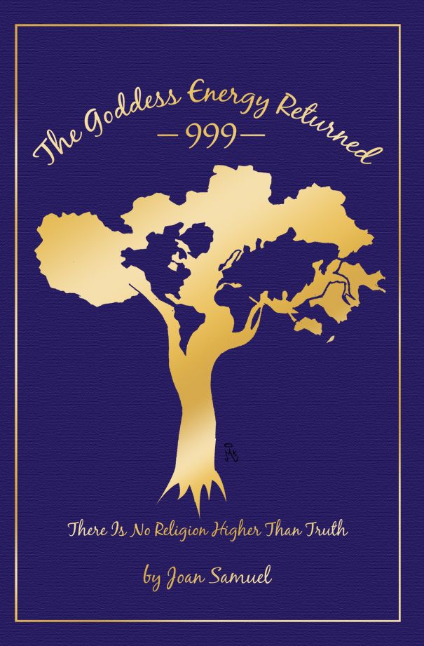 The Goddess Energy Returned 999There Is No Religion Higher Than Truth