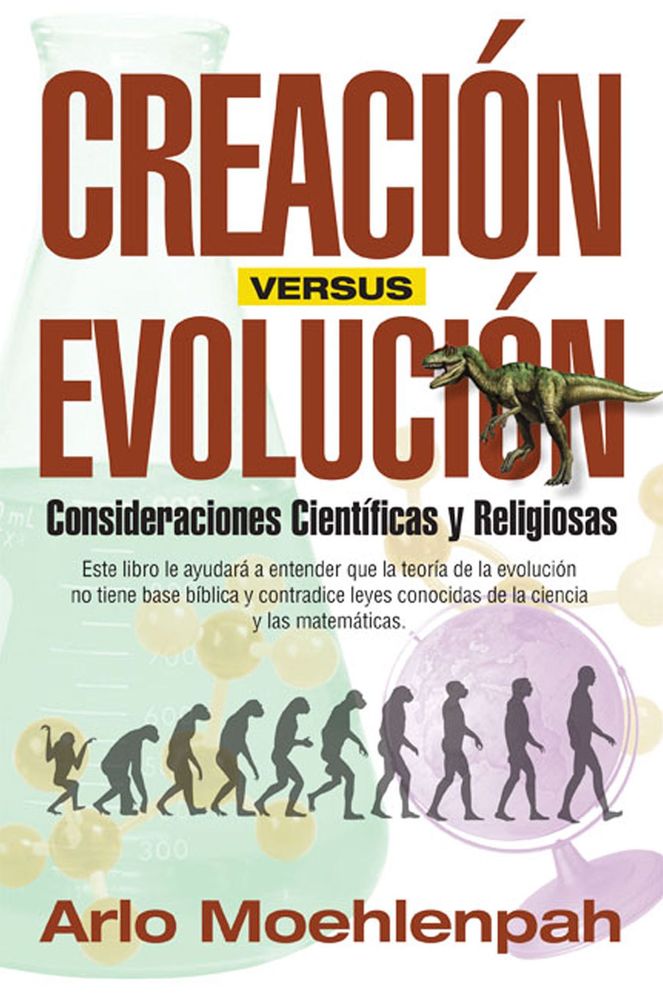 Creaci&oacute;n versus Evoluci&oacute;n