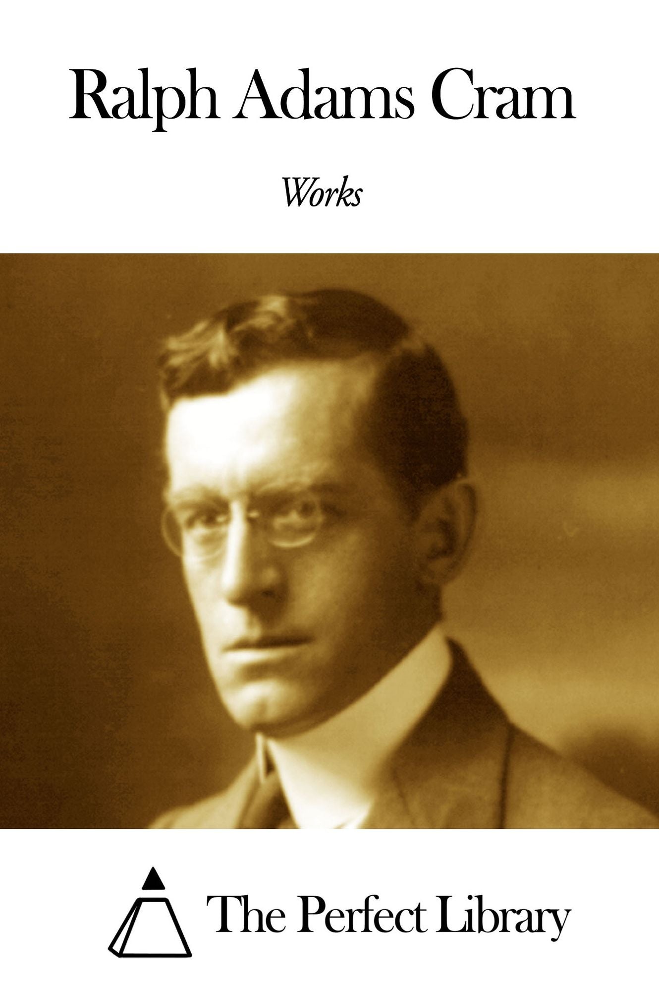 Works of Ralph Adams Cram