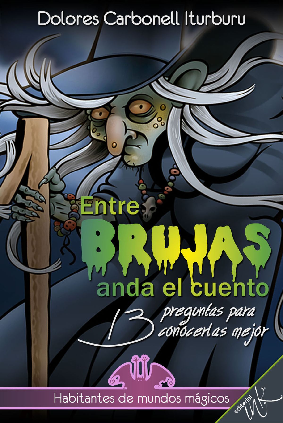 Entre brujas anda el cuento