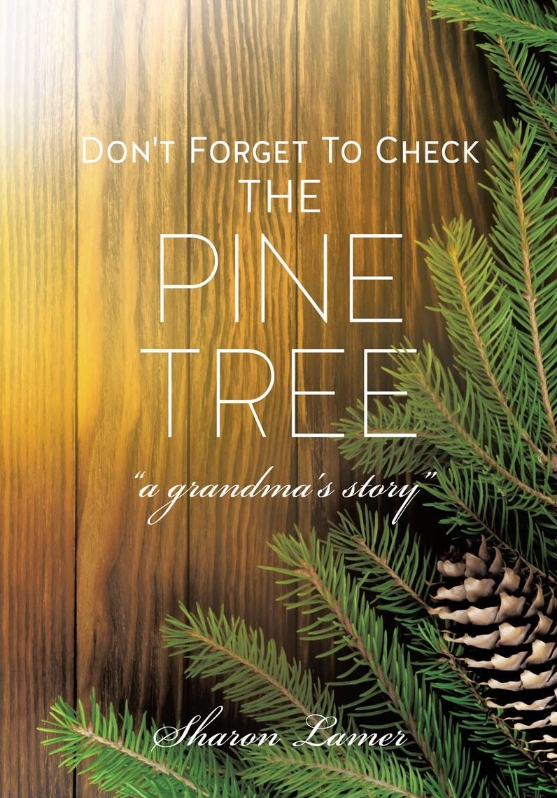 Don't Forget To Check The Pine Tree