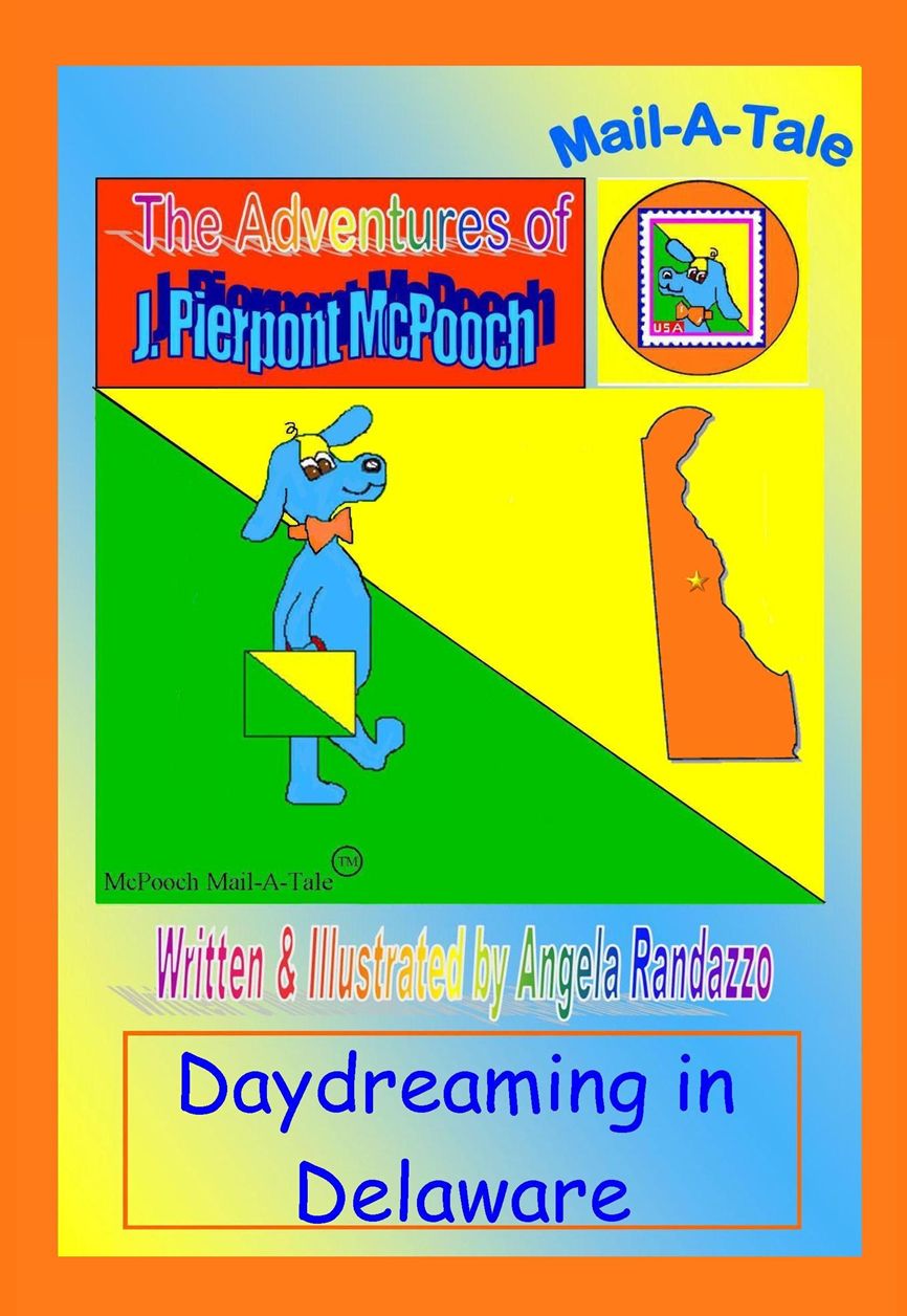 Delaware/McPooch Mail-A-Tale:Daydreaming in Delaware