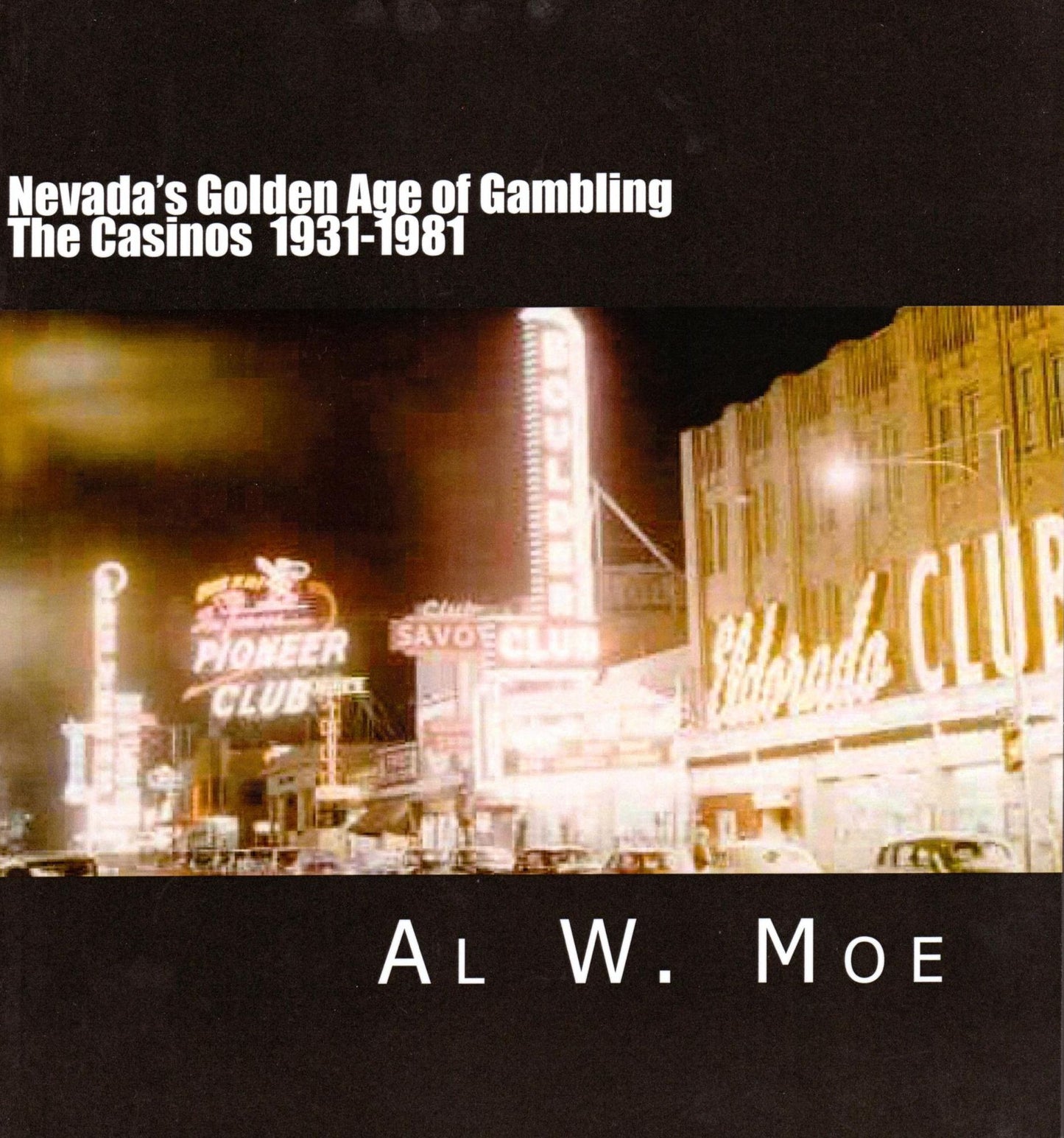 Nevada's Golden Age of Gambling