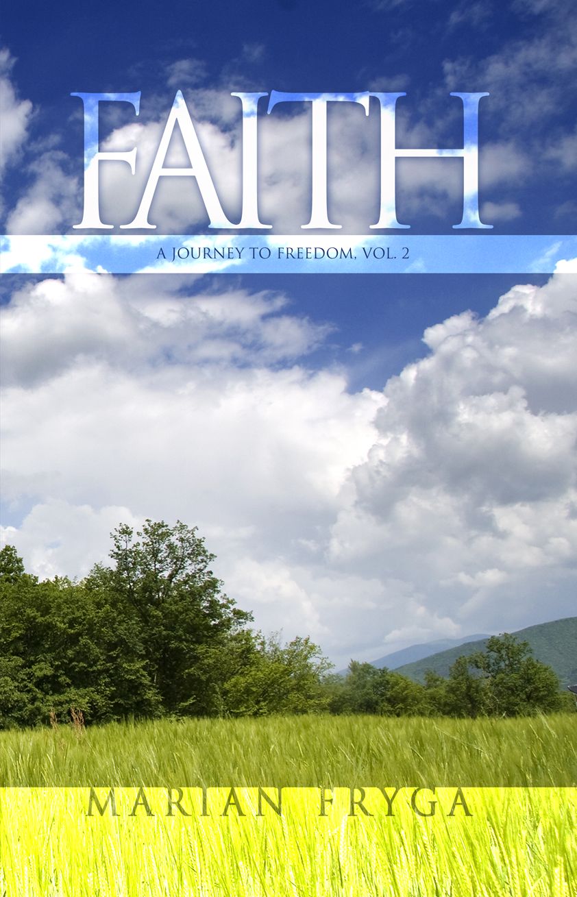 Faith -- A Journey to Freedom