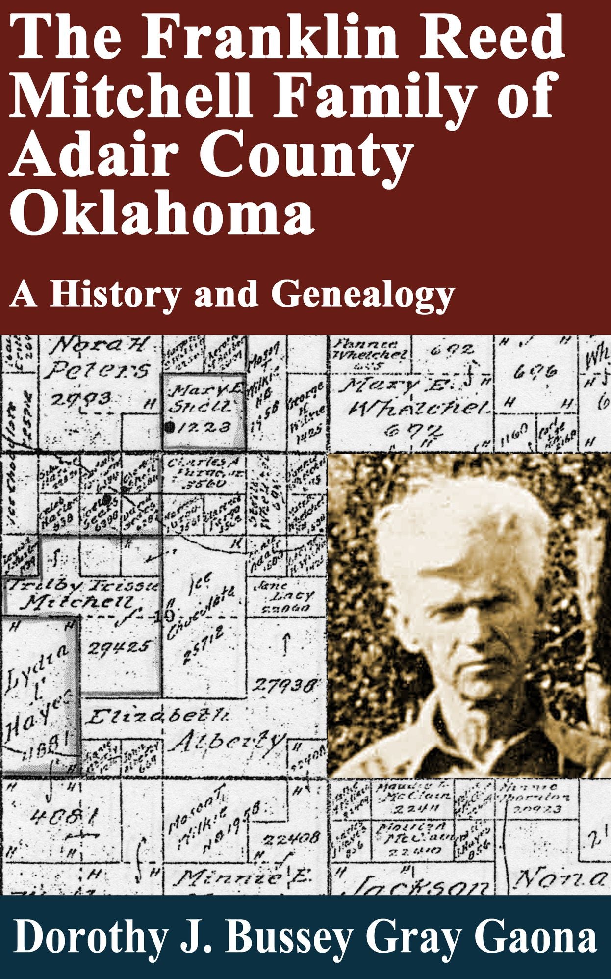 The Franklin Reed Mitchell Family Of Adair County, Oklahoma