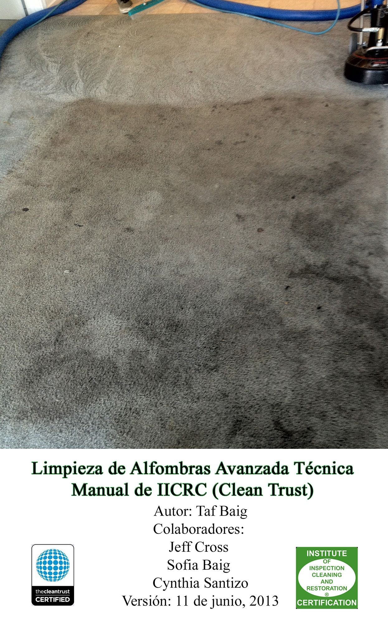 Limpieza de Alfombras Avanzada T&eacute;cnica Manual de IICRC (Clean Trust)
