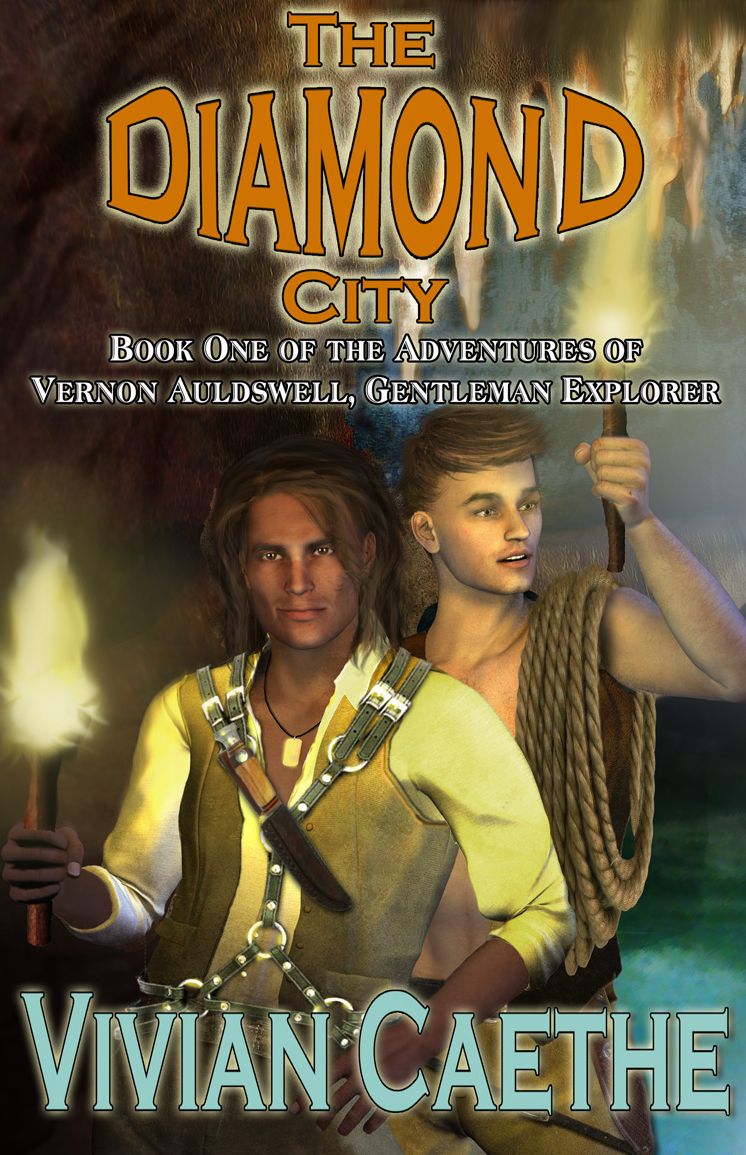 The Diamond City: Book One of The Adventures of Vernon Auldswell, Gentleman Explorer