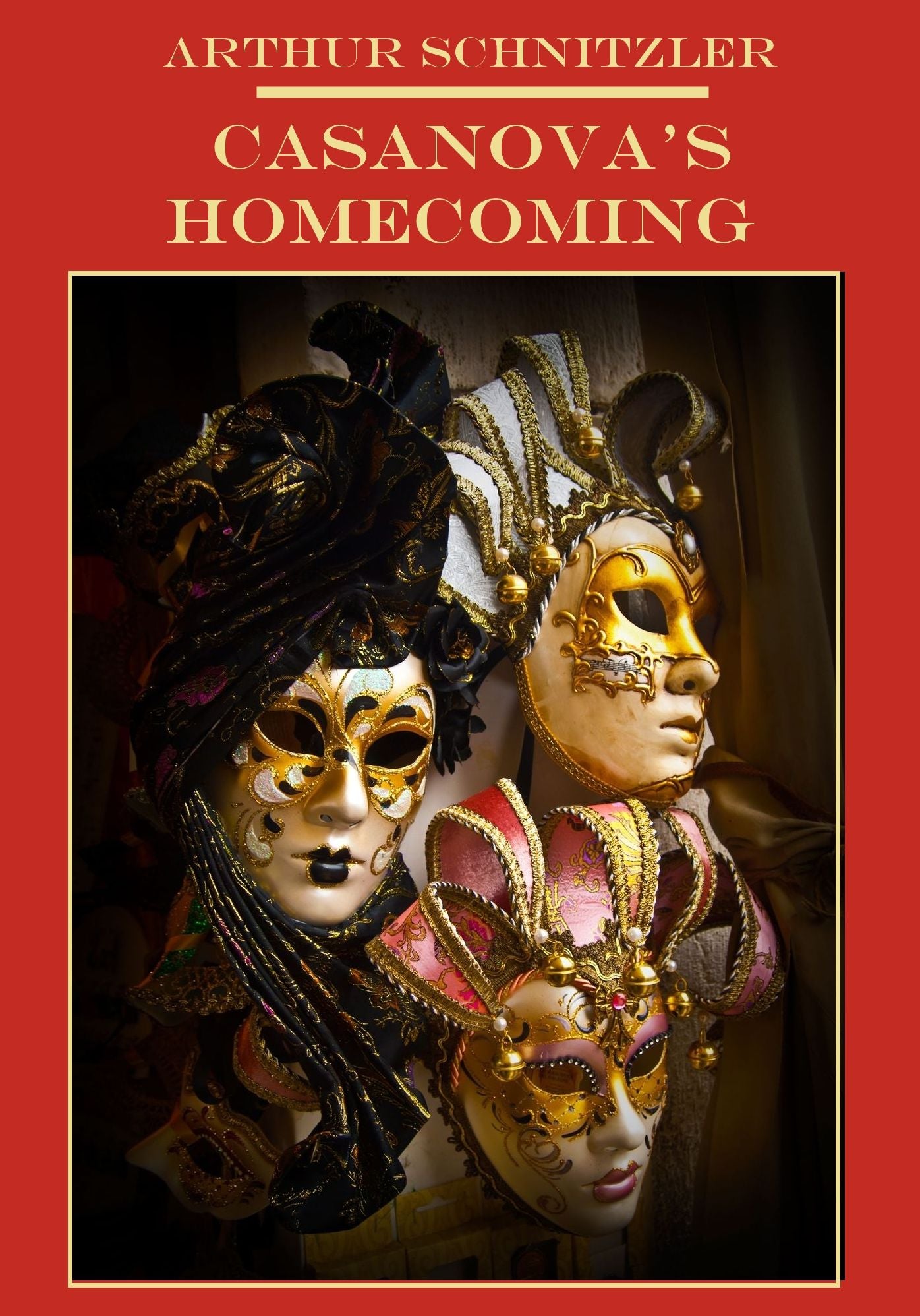 Casanova's Homecoming (Illustrated)