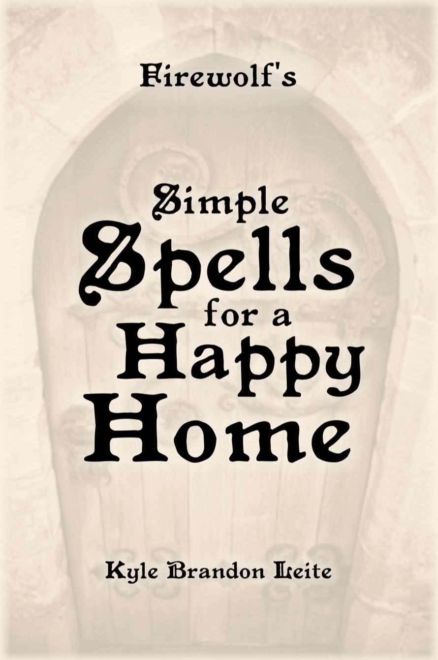 Firewolf's Simple Spells for a Happy Home