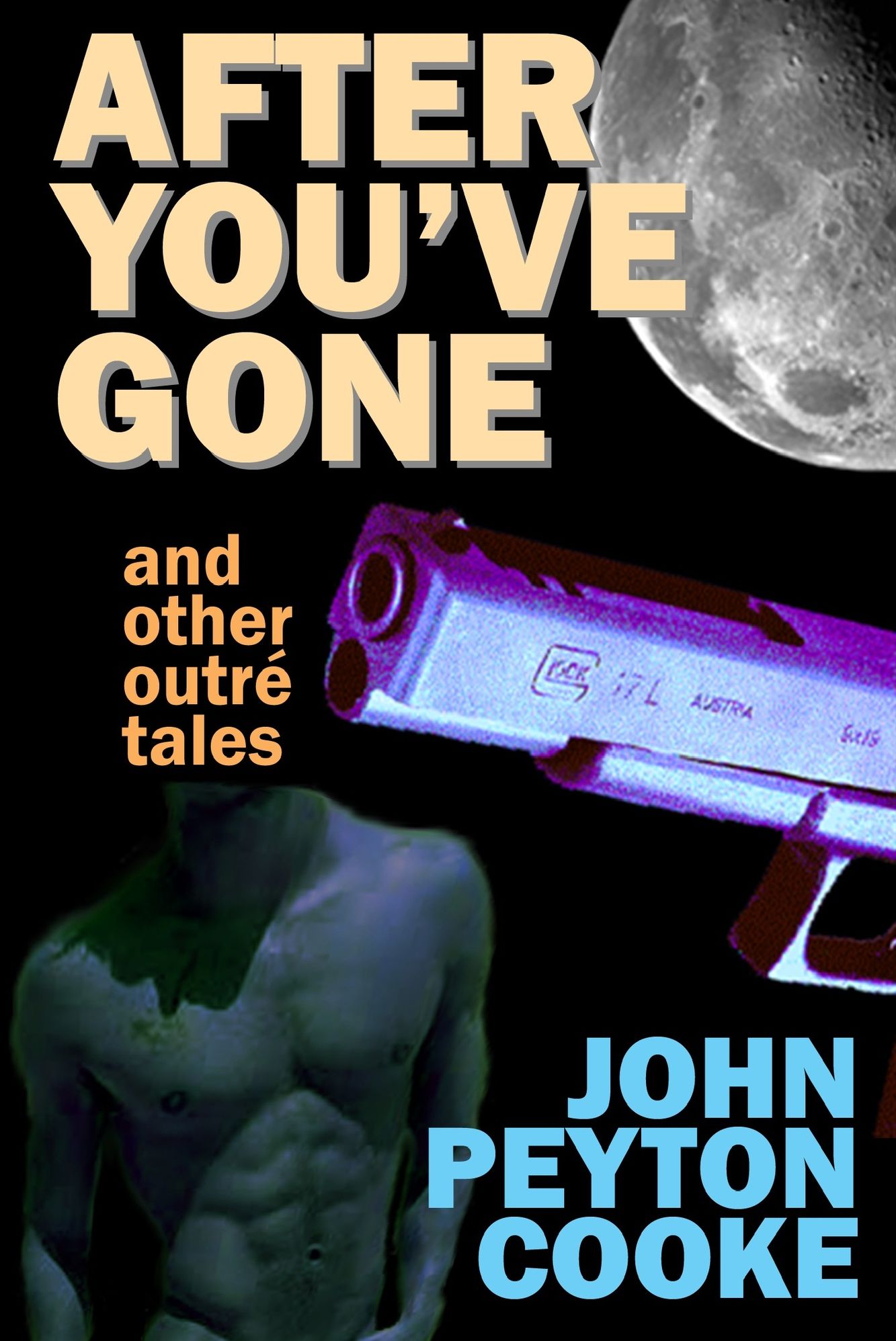 After You've Gone and Other Outr&eacute; Tales