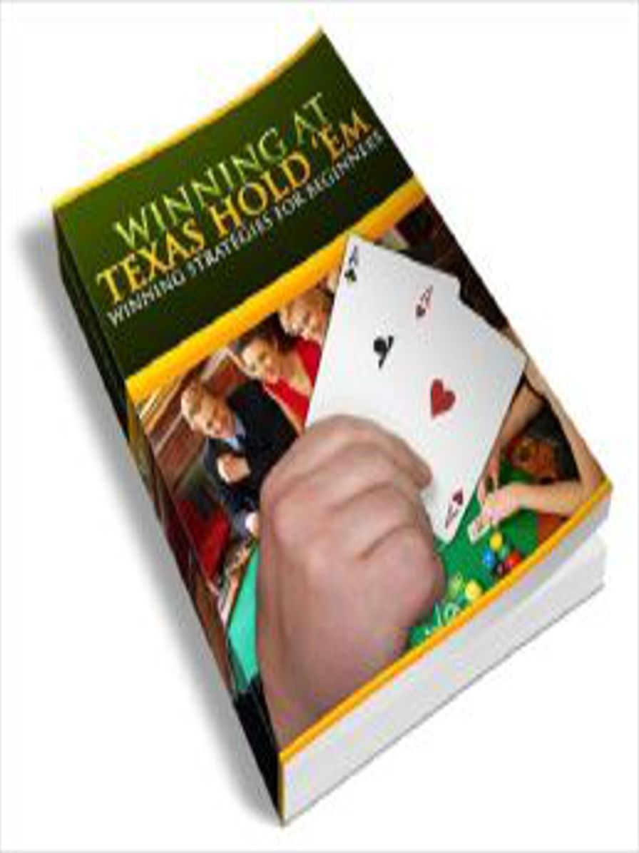 Winning at Texas Hold 'em: Winning Strategies For Beginners