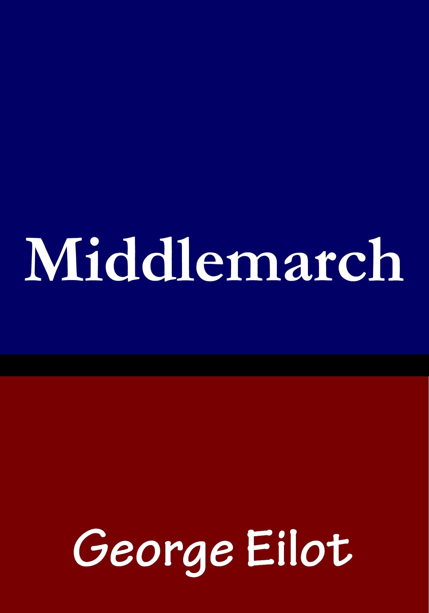 Middlemarch by George Eliot
