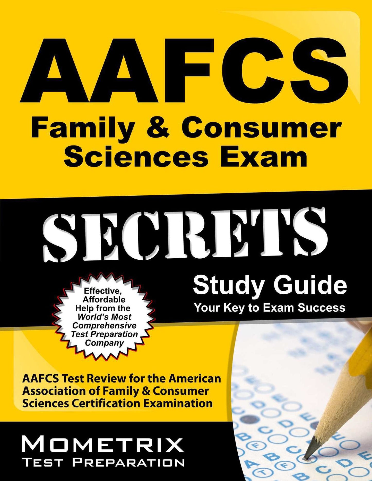 AAFCS Family & Consumer Sciences Exam Secrets Study Guide: AAFCS Test Review for the American Association of Family & Consumer Sciences Certification Examination