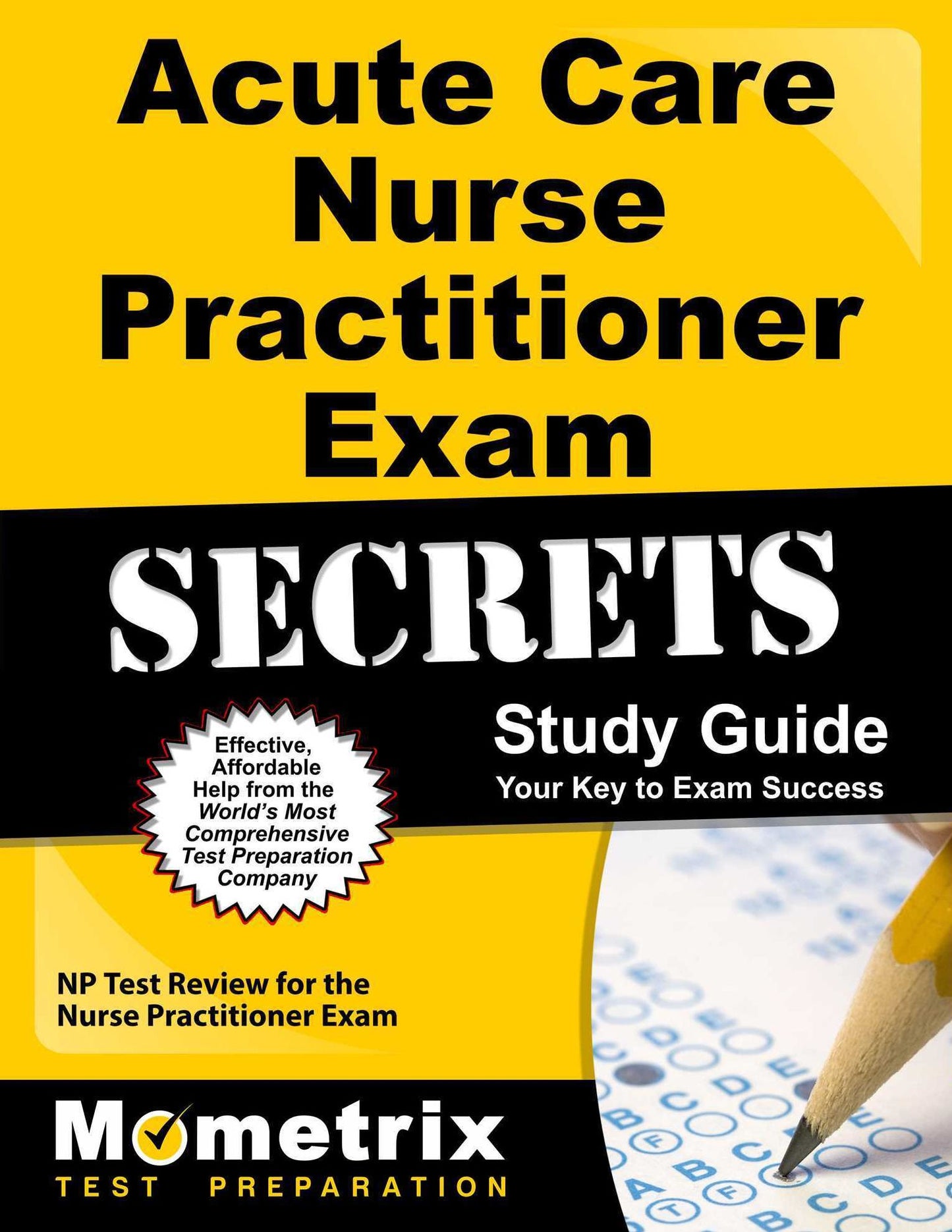 Acute Care Nurse Practitioner Exam Secrets Study Guide: NP Test Review for the Nurse Practitioner Exam
