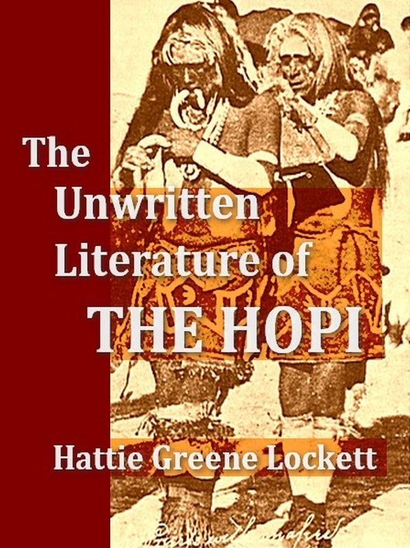 The Unwritten Literature of the Hopi