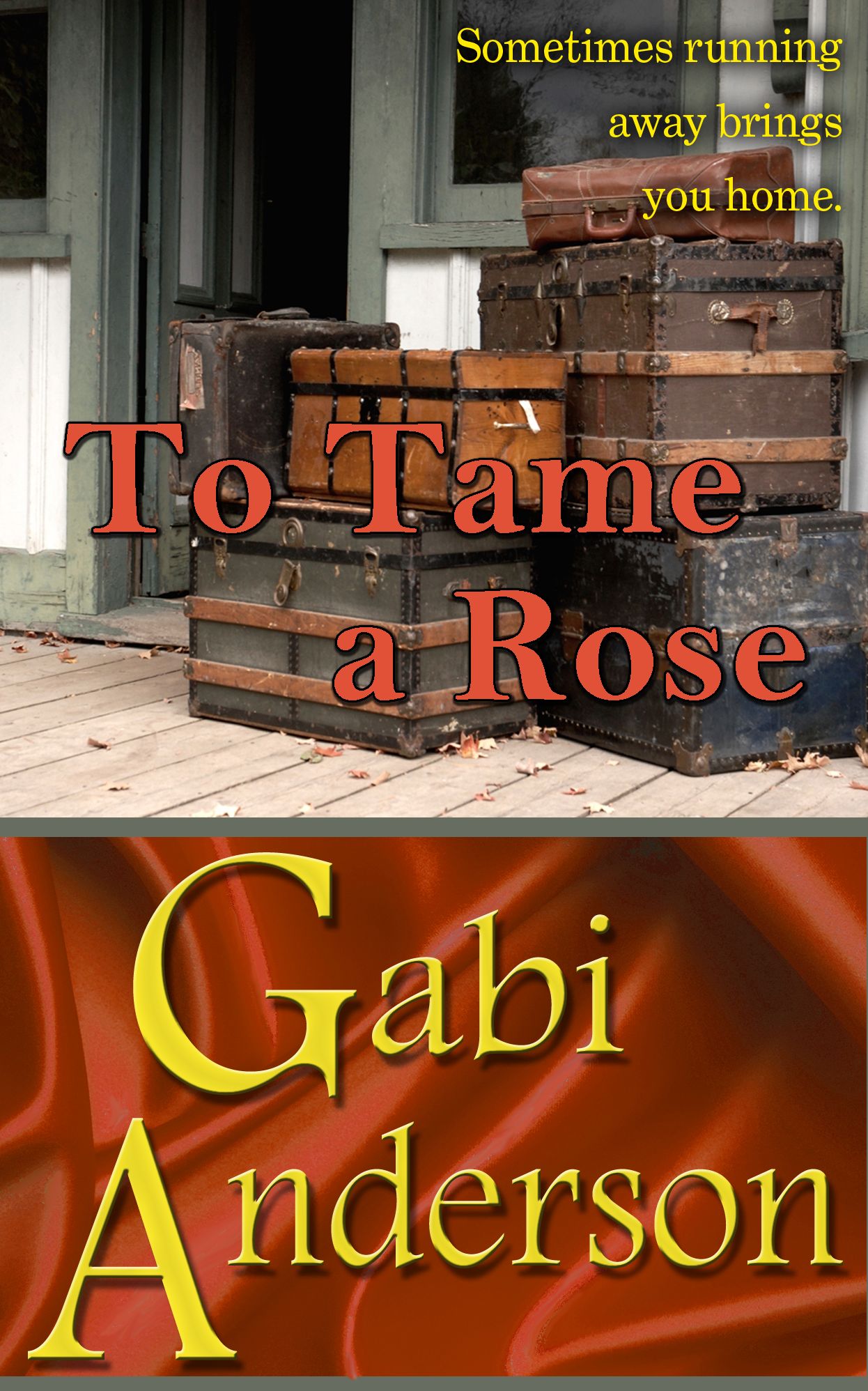 To Tame a Rose