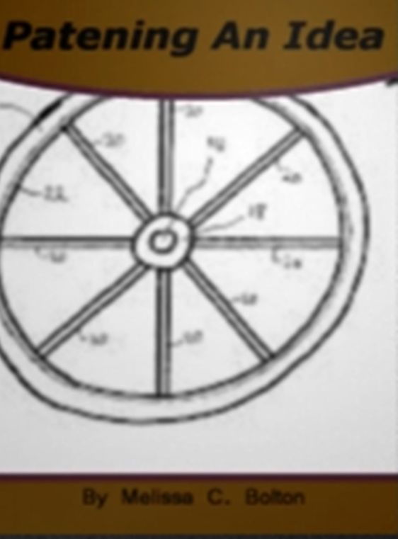 Patening An Idea: What You Should Know About The US Patent Office, Trademarks, Patent Application, International Patents, Patent Law and The Cost of Getting A Patent