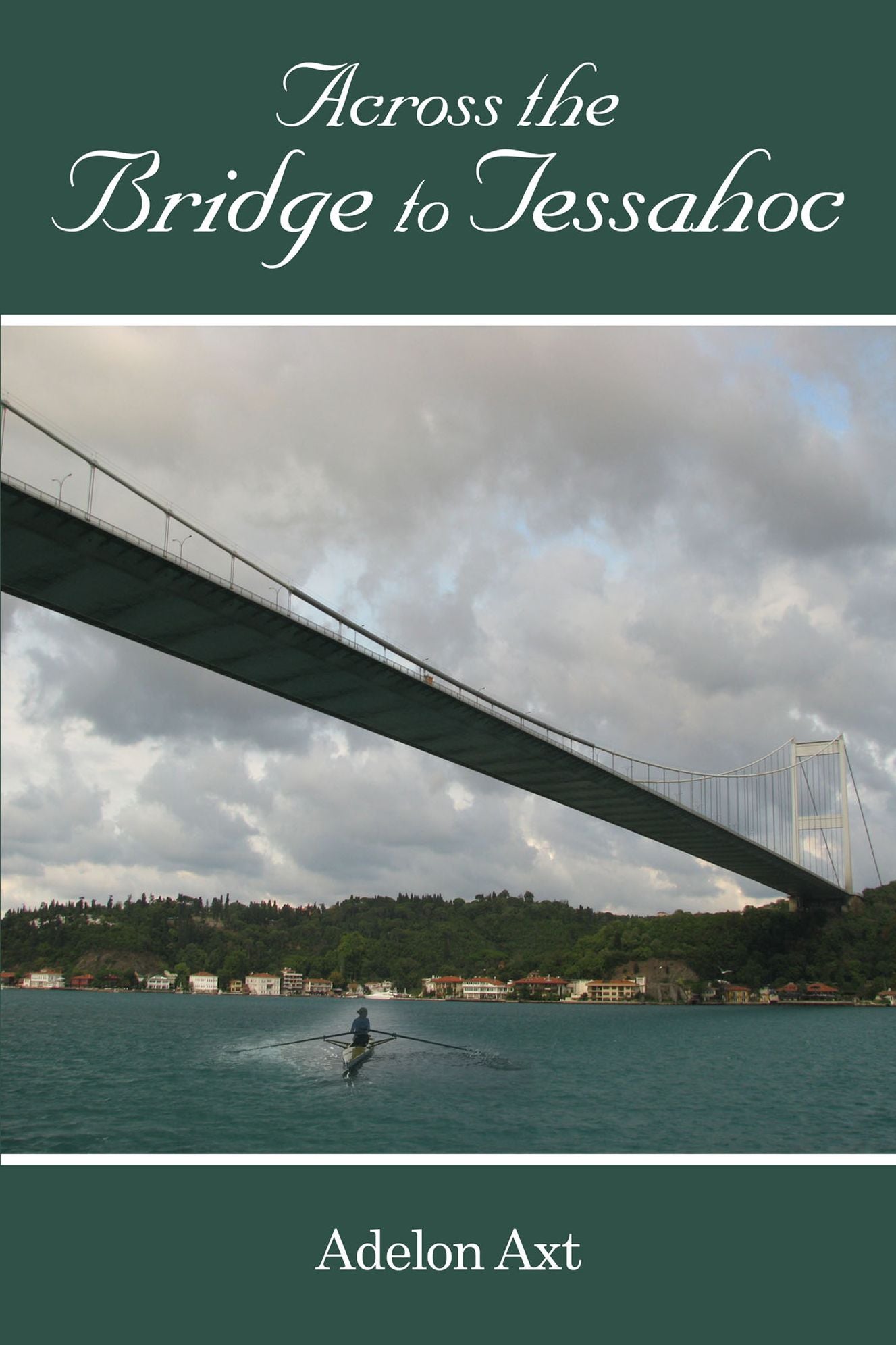 Across the Bridge to Tessahoc