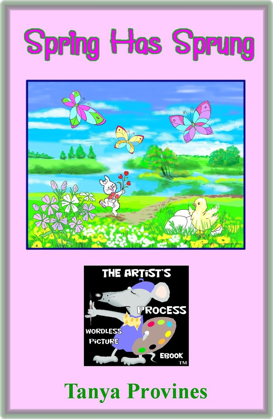 Spring Has Sprung The Artist's Process Wordless Picture eBook